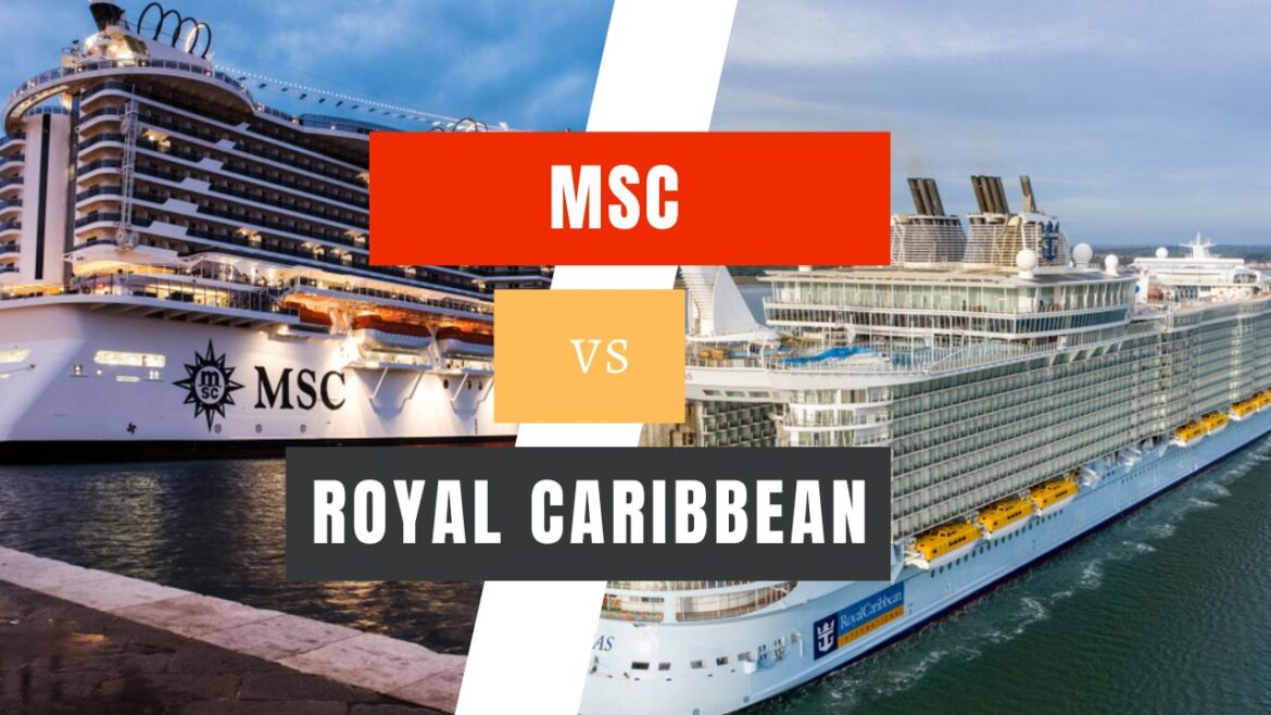 MSC vs Royal Caribbean